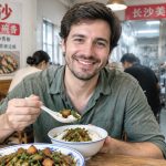 First Time in Changsha: What a Foreigner Really Tasted in 'Farmhouse One-Bowl Fragrance'